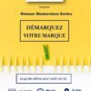 Master Class: Démarquez votre marque